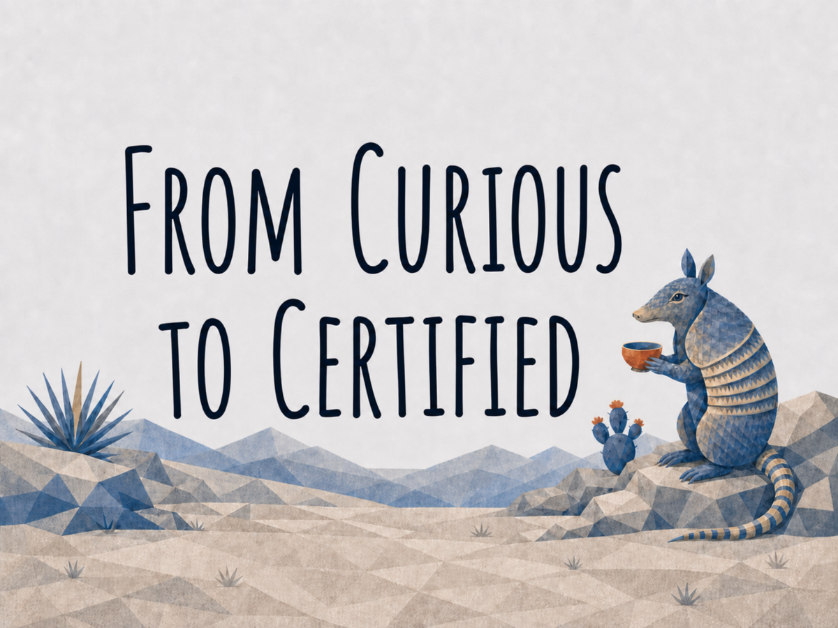 Illustration of an armadillo raising a cup of sake at sunrise over the Texas desert, with the text 'From Curious to Certified'